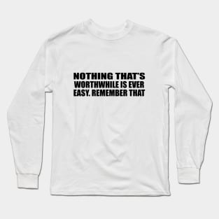 The unexamined life is not worth living Long Sleeve T-Shirt